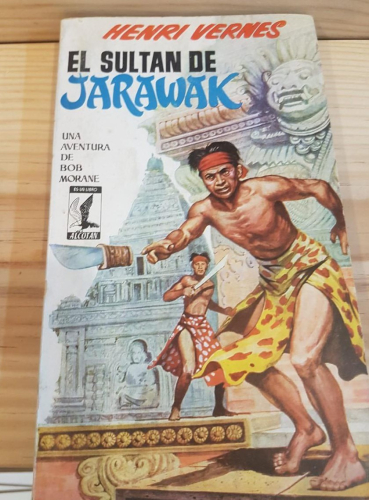 Portada do libro de Bob Morane. El sultan de Jarawak T