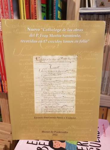 Portada do libro de Nuevo ”Cathálogo de las obras del P. Fray Martín Sarmiento, recoxidas en 17 crecidos tomos en folio”