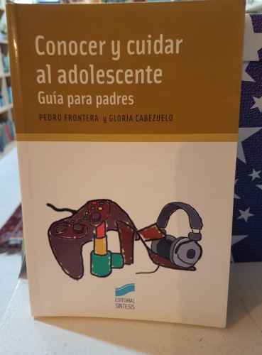 Portada do libro de CONOCER Y CUIDAR AL ADOLESCENTE: GUIA PARA PADRES - PEDRO FRONTERA, GLORIA CABEZUELO