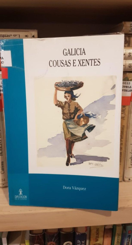Portada do libro de Galicia Cousas e Xentes - Dora Vázquez T