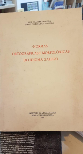 Portada do libro de NORMAS ORTOGRAFICAS E MORFOLOXICAS DO IDIOMA GALEGO (t)