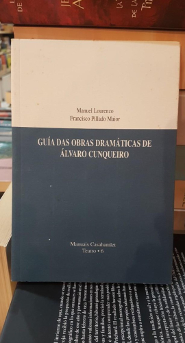 Portada do libro de Guía das obras dramáticas de Álvaro Cunqueiro - MANUEL LOURENZO, FRANCISCO PILLADO (T)
