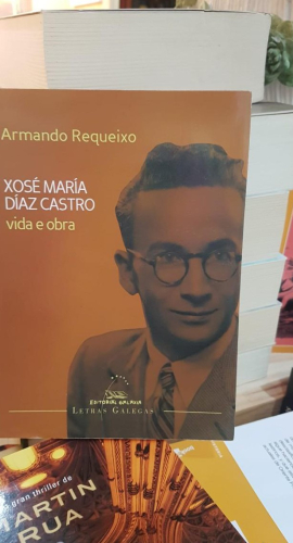 Portada do libro de XOSE MARIA DIAZ CASTRO (VIDA E OBRA) (t)