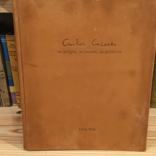 Portada do libro de Carlos Casares. Os amigos, as imaxes, as palabras.