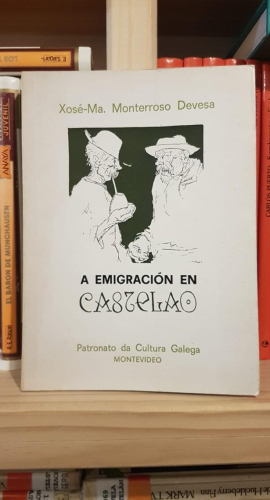 Portada do libro de A emigración en Castelao - Xosé María Monterroso Devesa. T