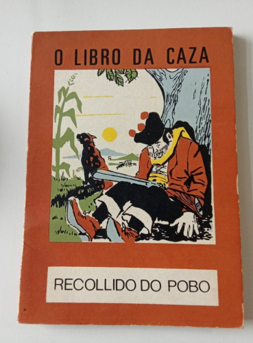 Portada do libro de O LIBRO DA CAZA - Recollida do pobo (t)