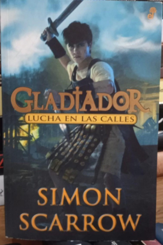 Portada do libro de GLADIADOR 2: LUCHA EN LAS CALLES- SIMON SCARROW (T)