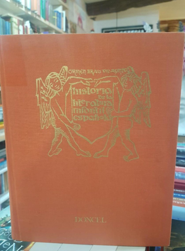 Portada do libro de HISTORIA DE LA LITERATURA INFANTIL ESPAÑOLA- CARMEN BRAVO -VILLASANTE (T)