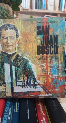 Portada do libro de SAN JUAN BOSCO - EL SANTO DE LOS MUCHACHOS (t)