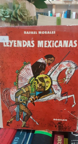Portada do libro de Leyendas mexicanas - Rafael Morales (t)