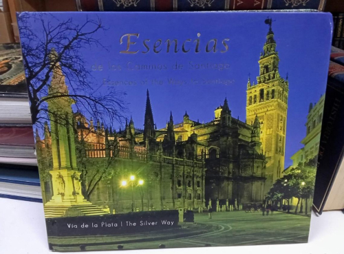 Portada do libro de Esencias de los Caminos de Santiago - Essences of the Ways to Santiago (T)