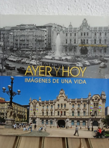 Portada do libro de AYER Y HOY, IMAGENES DE UNA VIDA - BERNARDO RIEGO AMÉZAGA (b)