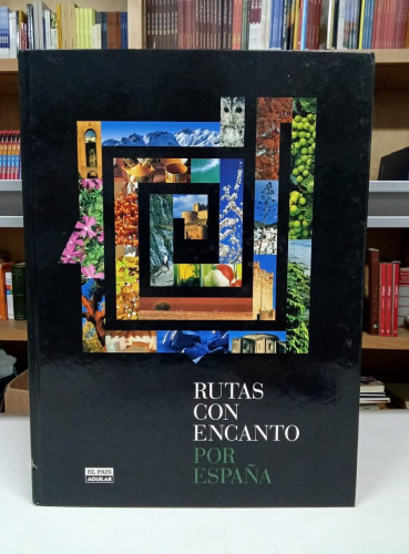 Portada do libro de RUTAS CON ENCANTO POR ESPAÑA - EL PAIS - AGUILAR (B)
