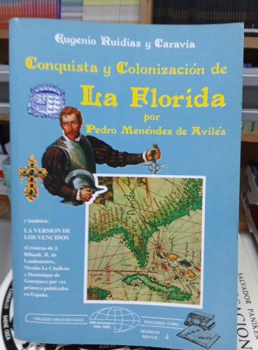 Portada do libro de CONQUISTA Y COLONIZACION DE LA FLORIDA POR PEDRO MENENDEZ DE AVILES | RUIDIAZ Y CARAVIA, EUGENIO (B)