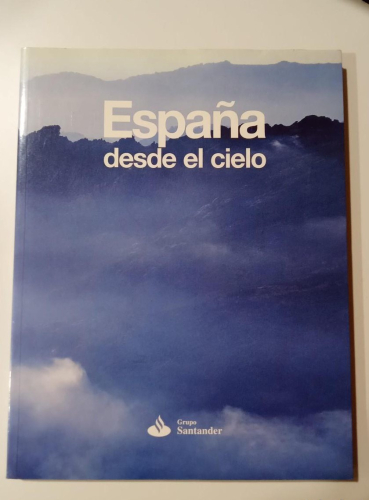 Portada do libro de ESPAÑA DESDE EL CIELO - GRUPO SANTANDER (T)