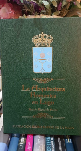 Portada do libro de LA ARQUITECTURA ROMÁNICA EN LUGO (t)