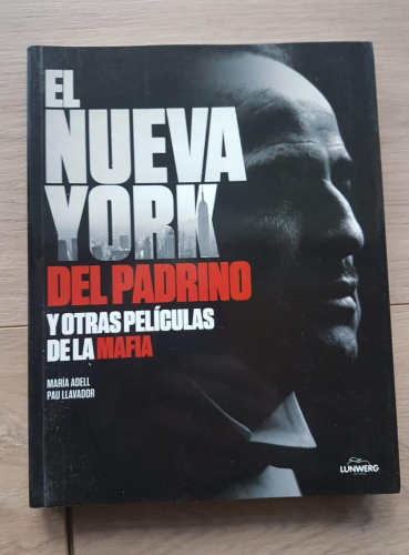 Portada do libro de EL NUEVA YORK DEL PADRINO Y OTRAS PELÍCULAS DE LA MAFIA.