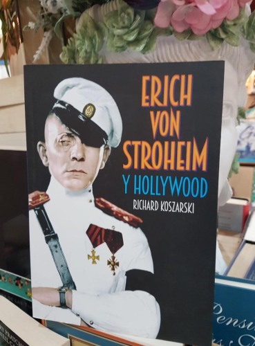 Portada do libro de ERICH VON STROHEIM Y HOLLYWOOD - Richard Koszarski (T)