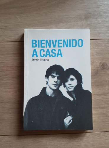 Portada do libro de Bienvenido a casa.- Trueba, David