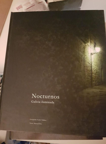 Portada do libro de NOCTURNOS. GALICIA ILUMINADA. MANUEL ORIO. LA REGION.2008