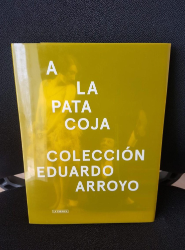 Portada do libro de A la pata coja. Colección Eduardo Arroyo