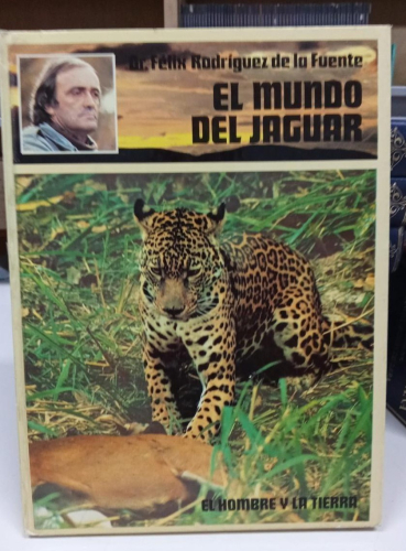 Portada do libro de FÉLIX RODRÍGUEZ DE LA FUENTE - EL MUNDO DEL JAGUAR (B)