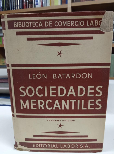 Portada do libro de Tratado de Sociedades Mercantiles -Biblioteca de Comercio Labor (B)