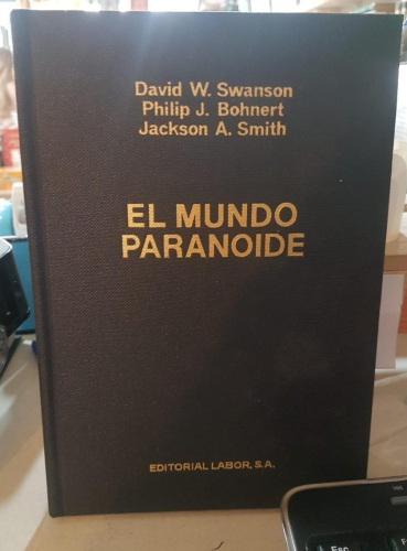 Portada do libro de El mundo paranoide. Swanson. Bohnert. Smith. L