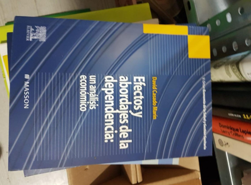 Portada do libro de EFECTOS Y ABORDAJES DE LA DEPENDENCIA: UN ANÁLISIS ECONÓMICO
