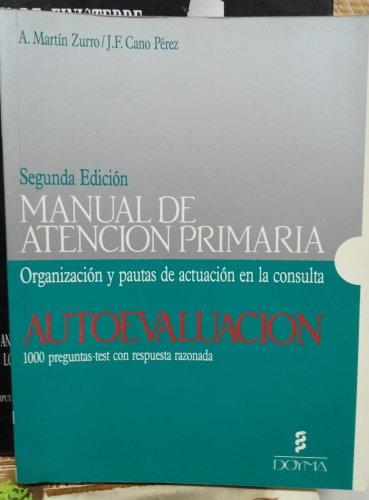Portada do libro de MANUAL DE ATENCION PRIMARIA - ORGANIZACION Y PAUTAS DE ACTUACION EN LA CONSULTA (B)