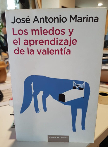 Portada do libro de LOS MIEDOS Y EL APRENDIZAJE DE LA VALENTÍA - MARINA, José Antonio