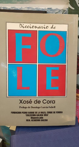 Portada do libro de DICCIONARIO DE FOLE - XOSE DE CORA (t)