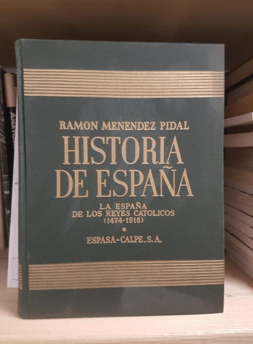 Portada do libro de Historia de España. Menéndez Pidal. La España de los Reyes Católicos. tomo I