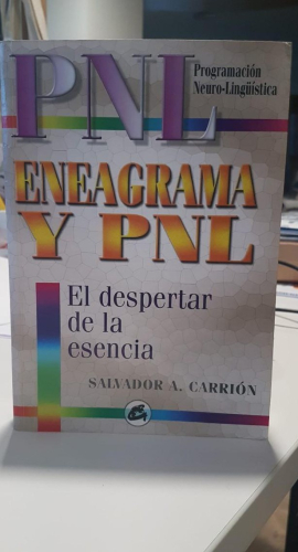 Portada do libro de ENEAGRAMA Y PNL (PROGRAMACIÓN NEURO-LINGÜÍSTICA) - SALVADOR A. CARRIÓN.
