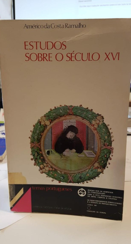 Portada do libro de COSTA RAMALHO. (Américo da) - ESTUDOS SOBRE O SÉCULO XVI. BC