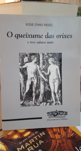 Portada do libro de O QUEIXUME DAS ORIXES E TRES SALAIOS MAIS - XOSE CHAO REGO (T)