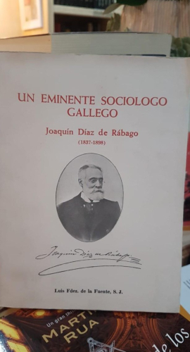 Portada do libro de UN EMINENTE SOCIOLOGO GALLEGO. JOAQUIN DIAZ DE RABAGO (T)