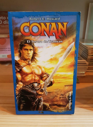 Portada do libro de Conan. El Tesoro de Tranicos. Robert E. Howard. La Factoría de Ideas. T