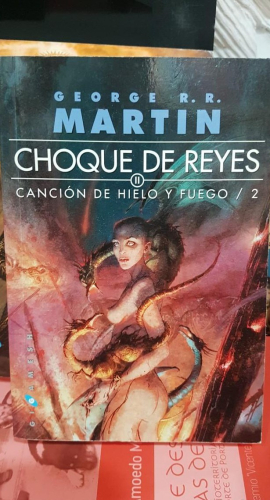Portada do libro de CHOQUE DE REYES II -Canción de hielo y fuego 2 (T)