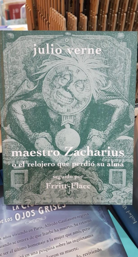 Portada do libro de MAESTRO ZACHARIUS O EL RELOJERO QUE PERDIÓ SU ALMA-JULIO VERNE (t)