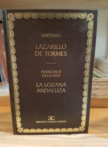 Portada do libro de LAZARILLO DE TORMES / LA LOZANA ANDALUZA (Biblioteca Clásica Castalia) T