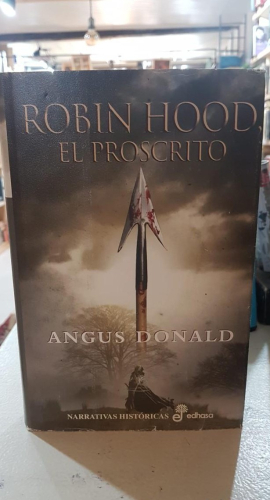 Portada do libro de ROBIN HOOD. EL PROSCRITO - ANGUS DONALD
