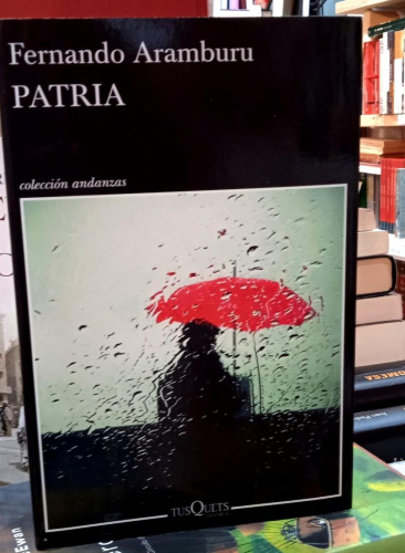 Portada do libro de PATRIA . FERNANDO ARAMBURU. TUSQUETS (T)