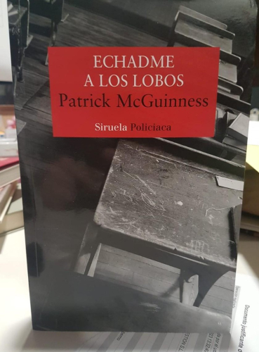 Portada do libro de Patrick McGuinness. Echadme a los lobos.
