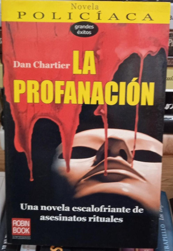 Portada do libro de LA PROFANACION-DAN CHARTIER (T)
