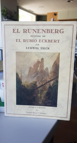 Portada do libro de EL RUNENBERG SEGUIDO DE EL RUBIO ECKBERT. LUDWIG TIECK BC