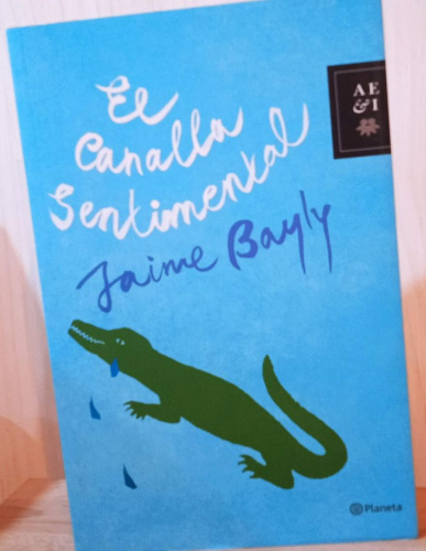 Portada do libro de EL CANALLA SENTIMENTAL. JAIME BAYLY (T)