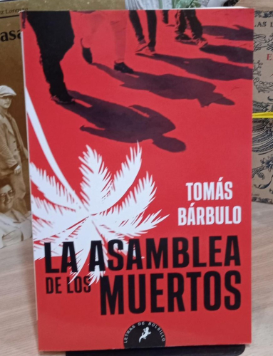 Portada do libro de LA ASAMBLEA DE LOS MUERTOS- TOMAS BARBULO (T)