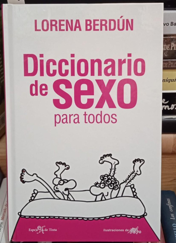 Portada do libro de Diccionario de Sexo para todos- BERDÚN, Lorena- Ilustraciones de Forges (T)