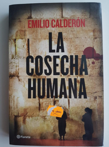 Portada do libro de LA COSECHA HUMANA- EMILIO, CALDERON (C)